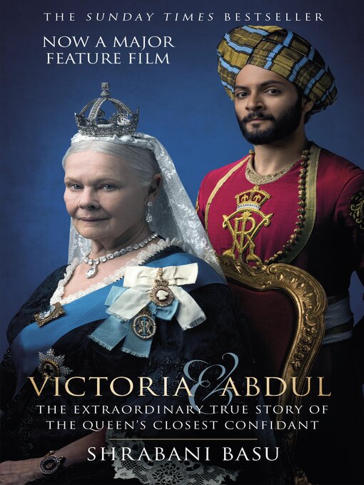Title details for Victoria and Abdul (film tie-in) by Shrabani Basu - Available